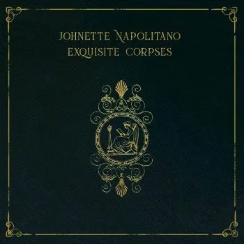Johnette Napolitano - Exquisite Corpses (LP)